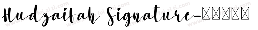 Hudzaifah Signature字体转换
